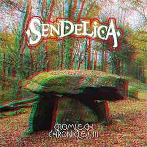 Sendelica - Cromlech Chronicles III download free