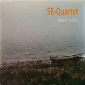 SE-Quartet - Tears In The Rain download free