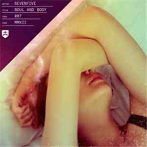 Sevenfive - Soul And Body download free