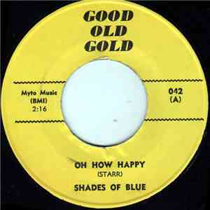 Shades Of Blue  / Starlites - Oh How Happy / Valarie download free