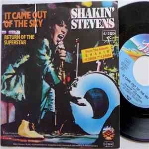Shakin' Stevens And The Sunsets - It came out of the sky download free