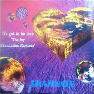 Shannon - It's Got To Be Love (The Joy Foundation Remixes) download free