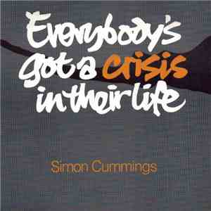 Simon Cummings  - Everybody's Got A Crisis In Their Life download free