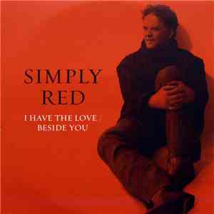 Simply Red - I Have The Love / Beside You download free