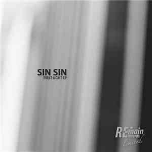 Sin Sin  - First Light EP download free