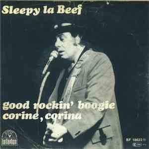 Sleepy La Beef - Good Rockin' Boogie / Corine, Corina download free