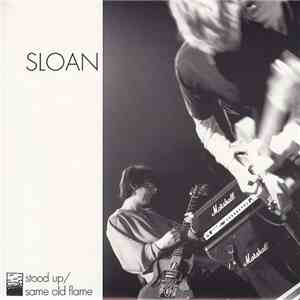 Sloan  - Stood Up / Same Old Flame download free