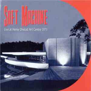 Soft Machine - Live At Henie Onstad Art Centre 1971 download free
