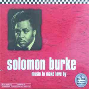 Solomon Burke - Music To Make Love By download free