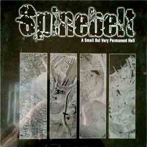 Spinebelt  - A Small But Very Permanent Hell download free
