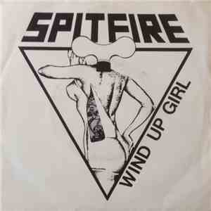 Spitfire  - Wind Up Girl download free