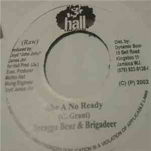 Spragga Benz & Brigadeer - She A No Ready download free