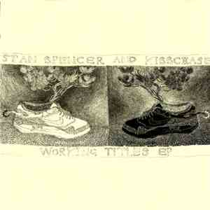 Stan Spencer And Kisschase - Working Titles EP download free
