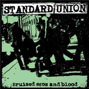 Standard Union - Bruised Egos And Blood download free