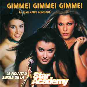 Star Academy - Gimme! Gimme! Gimme! (A Man After Midnight) download free