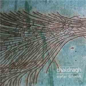 Stefan Schmidt  - Chaldragh download free