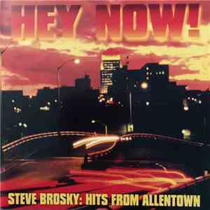Steve Brosky - Hey Now! Steve Brosky: Hits From Allentown download free