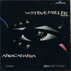 Steve Miller Band - Abracadabra download free