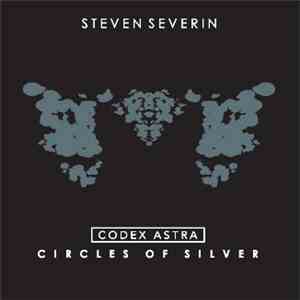 Steven Severin - Codex Astra - Circles Of Silver download free