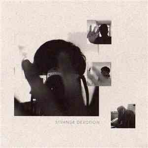 Strange Devotion - Again The New Formation / Danger Line download free