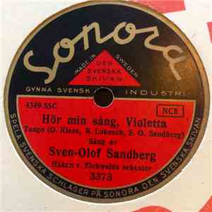 Sven-Olof Sandberg - Hör Min Sång, Violetta / Så Vacker Du Är download free