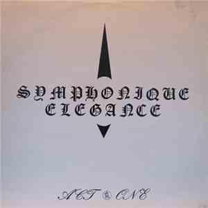 Symphonique Elegance - Act One download free