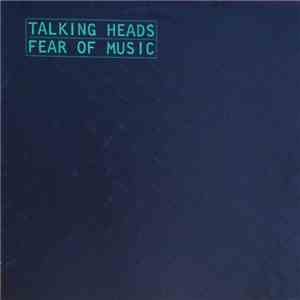 Talking Heads - Fear Of Music download free