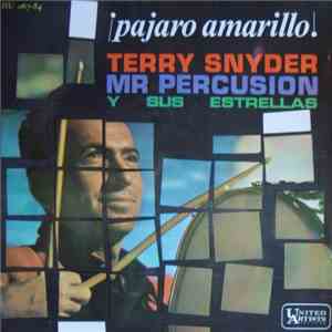 Terry Snyder Mr. Percusion - ¡Pajaro Amarillo! download free