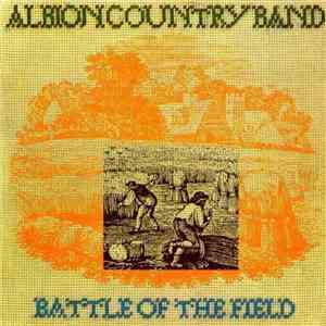 The Albion Country Band - Battle Of The Field download free