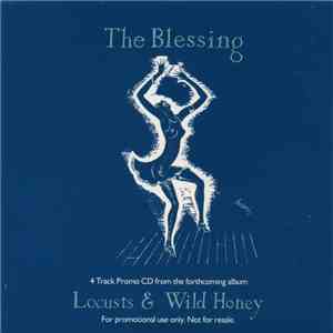 The Blessing - Locusts & Wild Honey download free