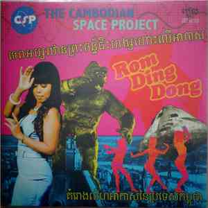 The Cambodian Space Project - Rom Ding Dong download free
