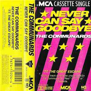 The Communards - Never Can Say Goodbye download free