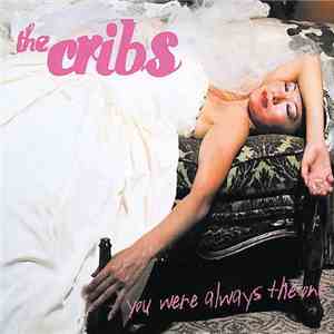 The Cribs - You Were Always The One download free