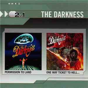 The Darkness - Permission To Land / One Way Ticket To Hell download free