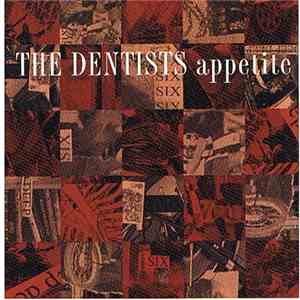 The Dentists - Appetite download free