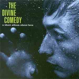 The Divine Comedy - A Short Album About Love download free