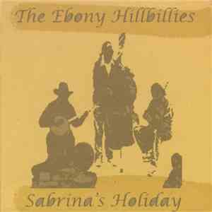 The Ebony Hillbillies - Sabrina's Holiday download free