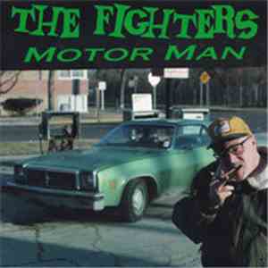The Fighters - Motor Man download free