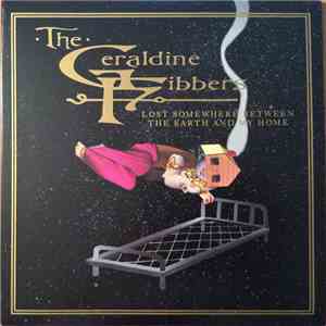 The Geraldine Fibbers - Lost Somewhere Between The Earth And My Home download free