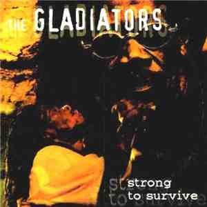 The Gladiators - Strong To Survive download free