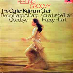 The Günter Kallmann Choir - Feeling Groovy download free