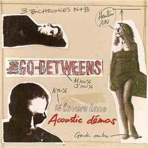 The Go-Betweens - 16 Lovers Lane Acoustic Démos download free