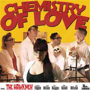 The Hawkmen - Chemistry Of Love download free