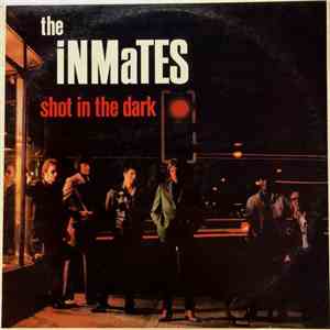 The Inmates  - Shot In The Dark download free