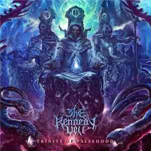 The Kennedy Veil - Trinity Of Falsehood download free