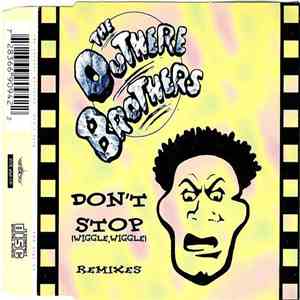 The Outhere Brothers - Don't Stop (Wiggle, Wiggle) (Remixes) download free