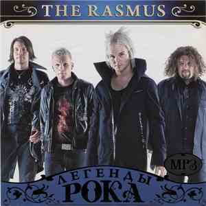 The Rasmus - Легенды Рока download free