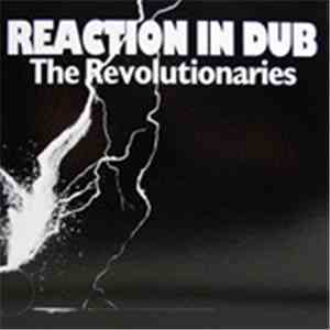 The Revolutionaries - Reaction In Dub download free