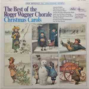 The Roger Wagner Chorale - The Best Of The Roger Wagner Chorale Christmas Carols download free