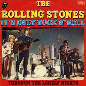 The Rolling Stones - It's Only Rock'n Roll / Through The Lonely Nights download free